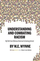 Book cover of Understanding and Combating Racism by Unknown