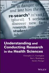 Book cover of Understanding and Conducting Research in the Health Sciences by Christopher J. L. Cunningham
