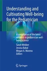 Book cover of Understanding and Cultivating Well-being for the Pediatrician by Sarah Webber