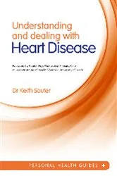 Book cover of Understanding and Dealing with Heart Disease by Keith Souter