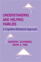 Book cover of Understanding and Helping Families by Andrew I. Schwebel