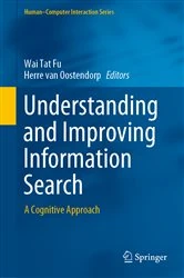 Book cover of Understanding and Improving Information Search by Wai Tat Fu