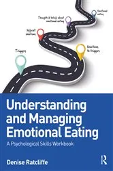 Book cover of Understanding and Managing Emotional Eating by Denise Ratcliffe