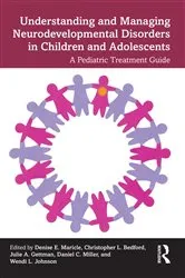 Book cover of Understanding and Managing Neurodevelopmental Disorders in Children and Adolescents by Unknown