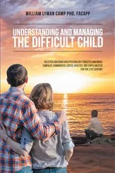 Book cover of Understanding and Managing the Difficult Child by William Lyman Camp  FACAPP