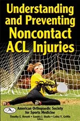 Book cover of Understanding and Preventing Noncontact ACL Injuries by American Orthopaedic Society for Sports Medicine