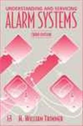 Book cover of Understanding and Servicing Alarm Systems (3rd ed.) by H. William Trimmer B.S.