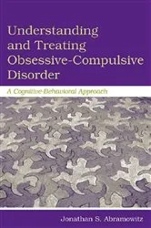 Book cover of Understanding and Treating Obsessive-Compulsive Disorder by Jonathan S. Abramowitz