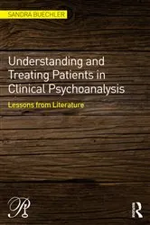 Book cover of Understanding and Treating Patients in Clinical Psychoanalysis by Sandra Buechler