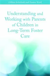 Book cover of Understanding and Working with Parents of Children in Long-Term Foster Care by Unknown