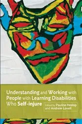 Book cover of Understanding and Working with People with Learning Disabilities who Self-injure by Fiona Macaulay