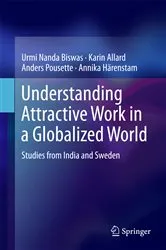 Book cover of Understanding Attractive Work in a Globalized World by Urmi Nanda Biswas