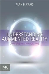 Book cover of Understanding Augmented Reality by Alan B. Craig