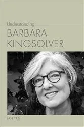 Book cover of Understanding Barbara Kingsolver by Ian Tan