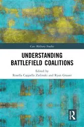 Book cover of Understanding Battlefield Coalitions by Rosella Cappella Zielinski
