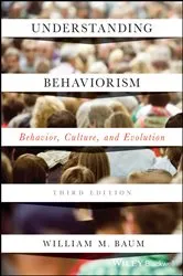 Book cover of Understanding Behaviorism (3rd ed.) by William M. Baum