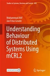 Book cover of Understanding Behaviour of Distributed Systems Using mCRL2 by Muhammad Atif