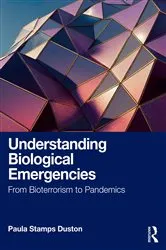 Book cover of Understanding Biological Emergencies by Paula Stamps Duston