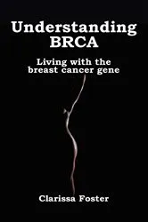 Book cover of Understanding BRCA by Clarissa Foster