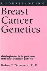 Book cover of Understanding Breast Cancer Genetics by Barbara T. Zimmerman