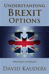 Book cover of Understanding Brexit Options by David Kauders