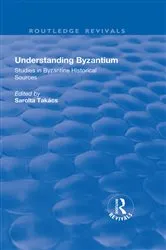 Book cover of Understanding Byzantium by Takacs Sarolta