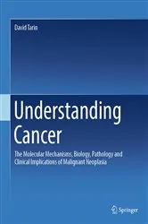 Book cover of Understanding Cancer by David Tarin