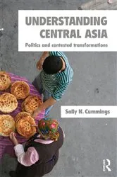 Book cover of Understanding Central Asia by Sally N. Cummings