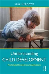 Book cover of Understanding Child Development (2nd ed.) by Sara Meadows