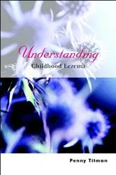 Book cover of Understanding Childhood Eczema by Unknown