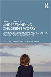 Book cover of Understanding Children’s Worry by Charlotte Wilson