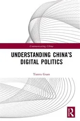 Book cover of Understanding China’s Digital Politics by Tianru Guan