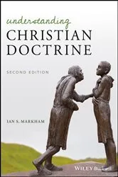 Book cover of Understanding Christian Doctrine (2nd ed.) by Ian S. Markham
