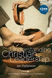 Book cover of Understanding Christian Leadership by Ian Parkinson