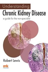 Book cover of Understanding Chronic Kidney Disease by Robert Lewis