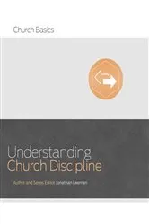 Book cover of Understanding Church Discipline by Jonathan Leeman