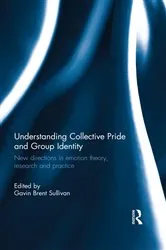 Book cover of Understanding Collective Pride and Group Identity by Gavin Brent Sullivan
