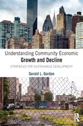 Book cover of Understanding Community Economic Growth and Decline by Gerald L. Gordon