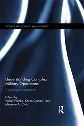 Book cover of Understanding Complex Military Operations by Karen Guttieri