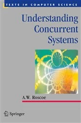 Book cover of Understanding Concurrent Systems by A.W. Roscoe