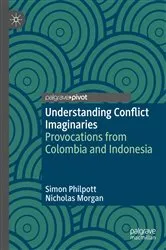 Book cover of Understanding Conflict Imaginaries by Simon Philpott