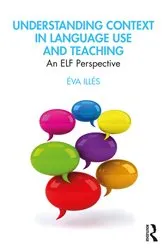 Book cover of Understanding Context in Language Use and Teaching by Unknown