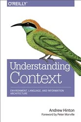Book cover of Understanding Context by Andrew Hinton