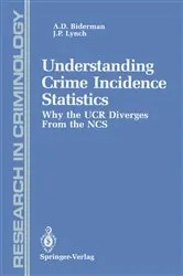 Book cover of Understanding Crime Incidence Statistics by Albert D. Biderman