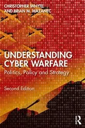 Book cover of Understanding Cyber-Warfare (2nd ed.) by Christopher Whyte