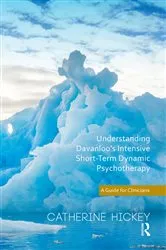 Book cover of Understanding Davanloo's Intensive Short-Term Dynamic Psychotherapy by Catherine Hickey