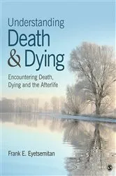 Book cover of Understanding Death and Dying by Frank E. Eyetsemitan