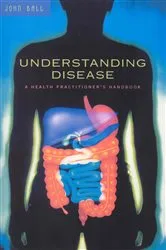 Book cover of Understanding Disease by John Ball