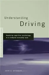 Book cover of Understanding Driving by John A. Groeger