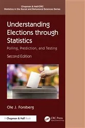 Book cover of Understanding Elections through Statistics (2nd ed.) by Unknown